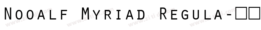 Nooalf Myriad Regula字体转换